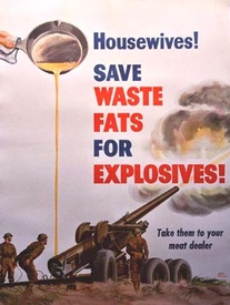 Save Waste Fats for Explosives!