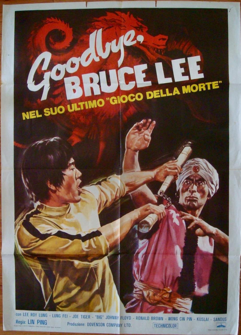 Goodbye Bruce Lee: His Last Game of Death